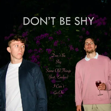 Don't Be Shy