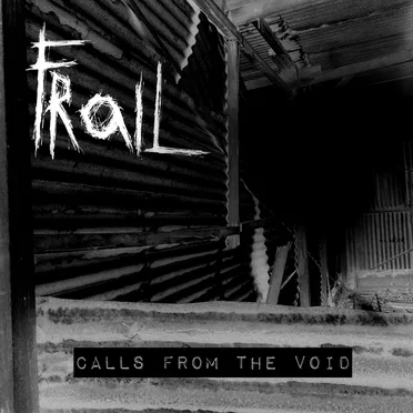 Calls From the Void by Frail - album cover