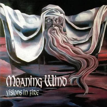 Visions in Fire by Moaning Wind - album cover