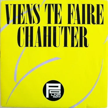 Viens te faire chahuter
