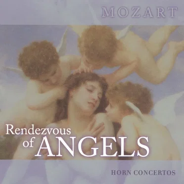 Rendezvous of Angels: Horn Concertos