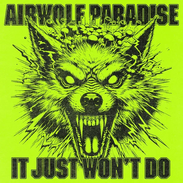 It Just Won't Do (Airwolf Paradise edit)