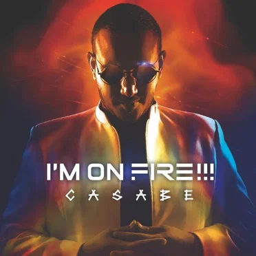 I’m on Fire by Casabe - album cover