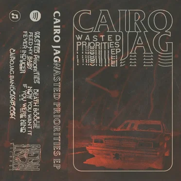 Wasted Priorities by Cairo Jag - album cover