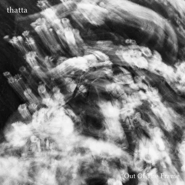 Out Of The Frame EP by thatta - album cover