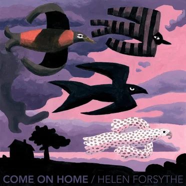 Come on Home by Helen Forsythe - album cover
