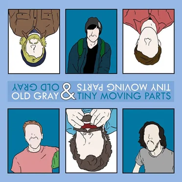 Old Gray / Tiny Moving Parts