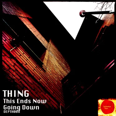 This Ends Now / Going Down