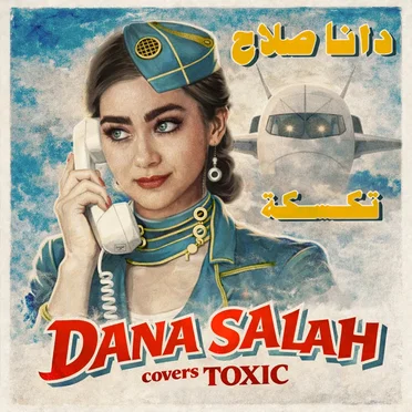 Toxic by Dana Salah - album cover