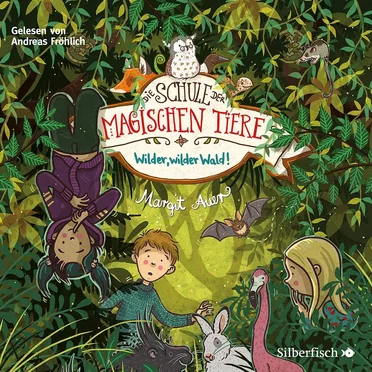 Die Schule der magischen Tiere 11 - Wilder, wilder Wald! by Margit Auer - album cover