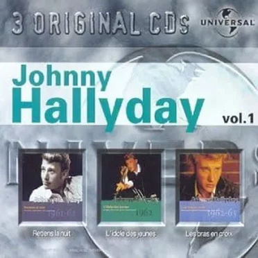 Johnny Hallyday, Volume 1 : Retiens la nuit / L’Idole des jeunes / Les Bras en croix