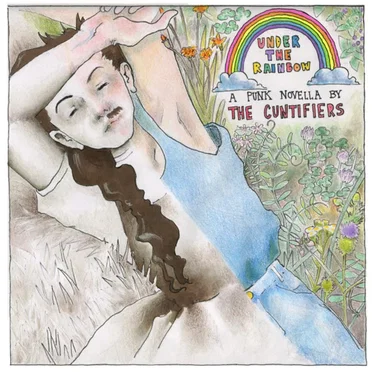 Under the Rainbow by The Cuntifiers - album cover