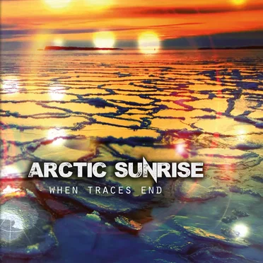 When Traces End by Arctic Sunrise - album cover