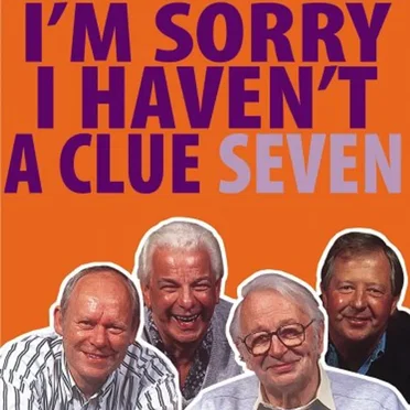 I’m Sorry I Haven’t a Clue Seven by I’m Sorry I Haven’t a Clue “Team” - album cover