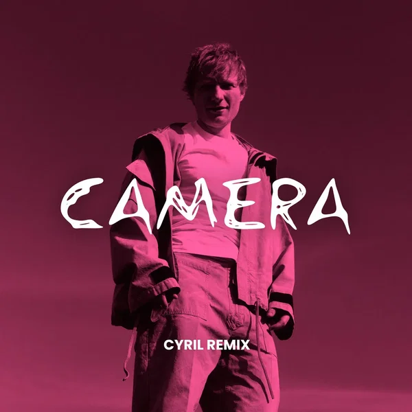 Camera (CYRIL remix)
