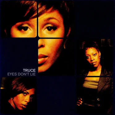 Eyes Don't Lie by TRUCE - album cover