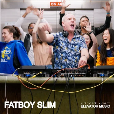 Elevator Music: Fatboy Slim