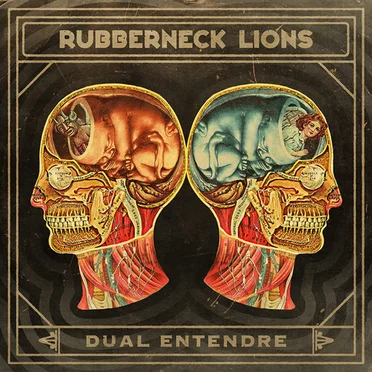Dual Entendre by Rubberneck Lions - album cover