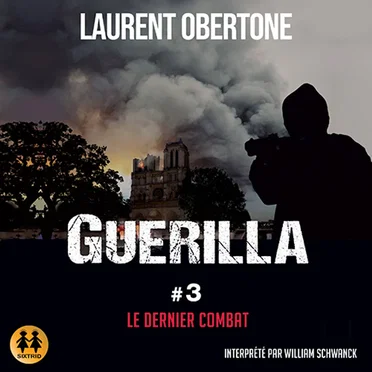 Guerilla – #3 – Le dernier combat by Laurent Obertone - album cover