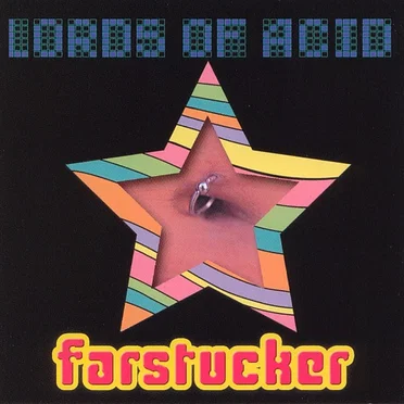 Farstucker by Lords of Acid - album cover