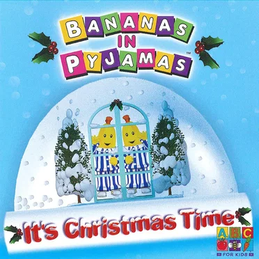 It’s Christmas Time by Bananas In Pyjamas - album cover