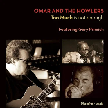 Too Much Is Not Enough by Omar and the Howlers - album cover