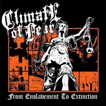 From Enslavement To Extinction by Climate of Fear - album cover
