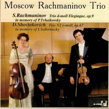 Moscow Rachmaninov trio Rachmaninov Shostakovitch