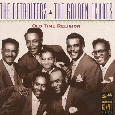 The Detroiters/The Golden Echoes: Old Time Religion by Various Artists - album cover