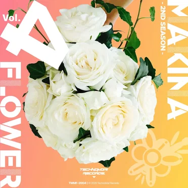 MAKINA FLOWER 2nd Vol.4 by Various Artists - album cover