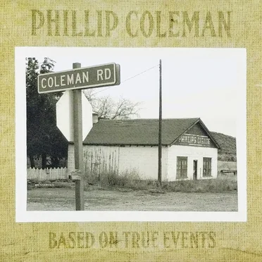 Based On True Events by Phillip Coleman - album cover
