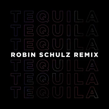 Tequila (Robin Schulz remix)