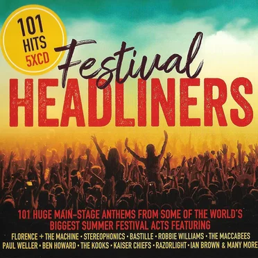 101 Hits: Festival Headliners by Various Artists - album cover