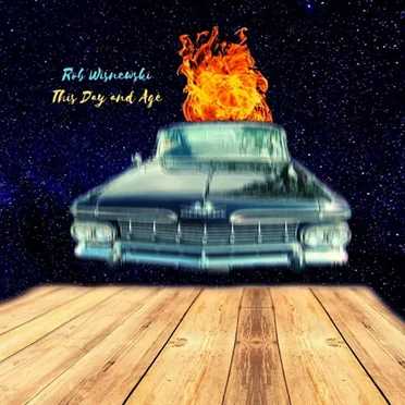 This Day and Age by Rob Wisnewski - album cover