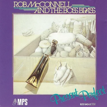 Present Perfect by Rob McConnell & The Boss Brass - album cover
