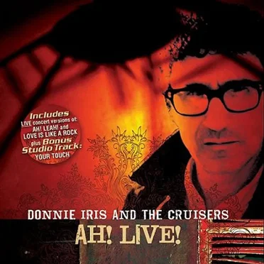 Ah! Live! by Donnie Iris and the Cruisers - album cover
