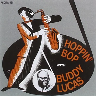 Hoppin' Bop With Buddy Lucas