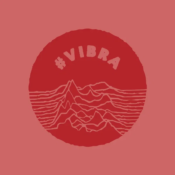 #VIBRA