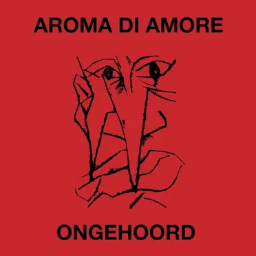Ongehoord by Aroma di Amore - album cover