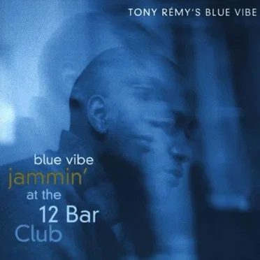 Tony Rémy's Blue Vibe