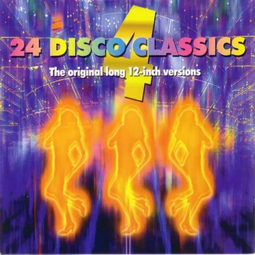 24 Disco Classics 4 - The Original Long 12-Inch Versions by Various Artists - album cover