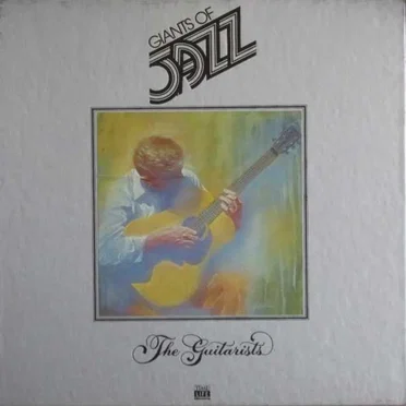 Giants of Jazz: The Guitarists by Various Artists - album cover