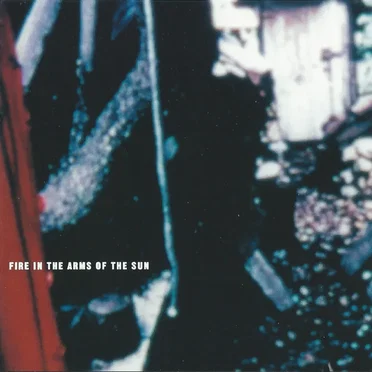 Fire in the Arms of the Sun
