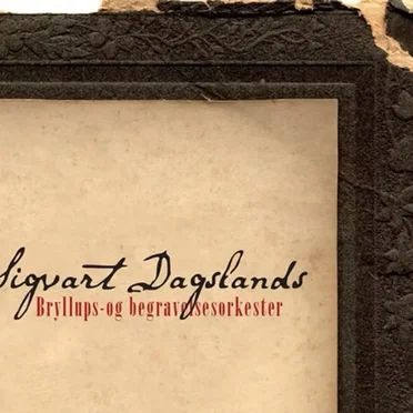 Sigvart Dagslands Bryllups- og begravelsesorkester