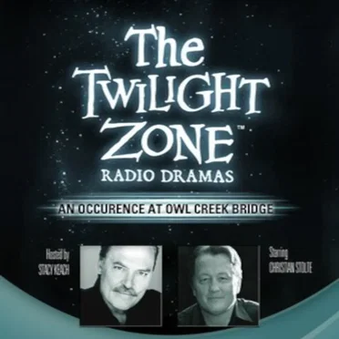 The Twilight Zone Radio Dramas, "An Occurrence at Owl Creek Bridge" by Robert Enrico - album cover