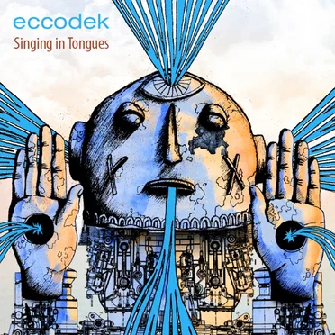 Singing in Tongues by Eccodek - album cover