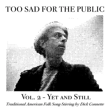 Too Sad For The Public