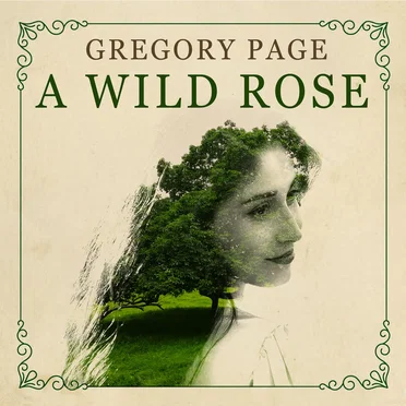 A Wild Rose by Gregory Page - album cover