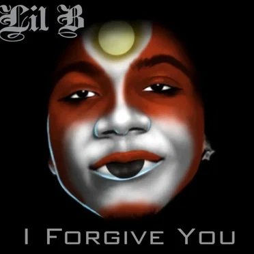 I Forgive You by Lil B - album cover