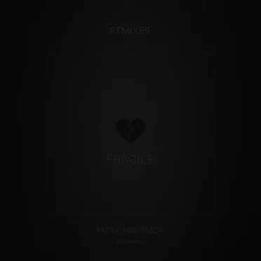 Fragile (Remixes) by Patrik Adolfsson - album cover